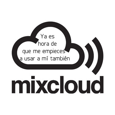 5 razones para tener ya una cuenta como DJ en Mixcloud