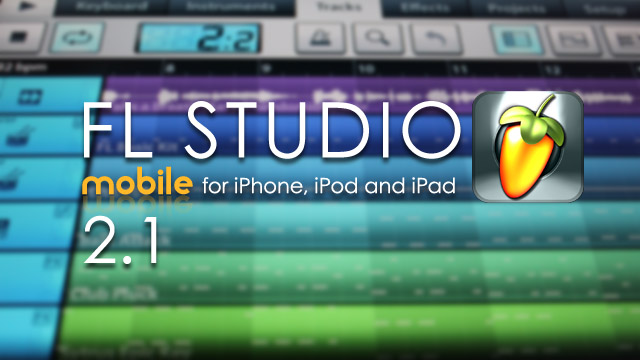 Disponible FL Studio Mobile 2.1 para iOS y próximamente para Android