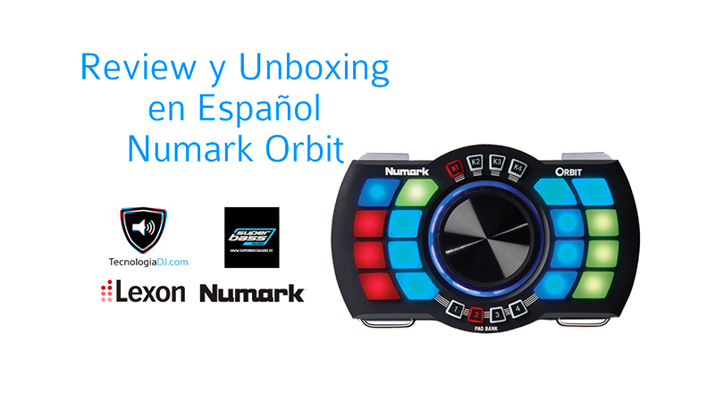Review y Unboxing en español del Numark Orbit