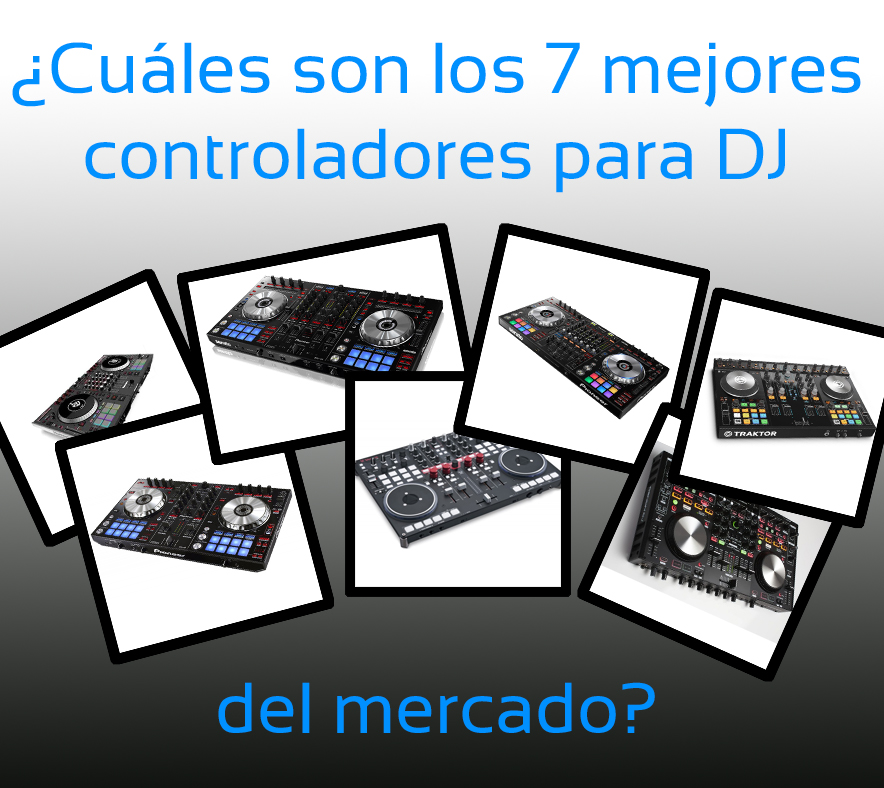 ¿Cuáles son los 7 mejores controladores para DJ del mercado? Edición 2014