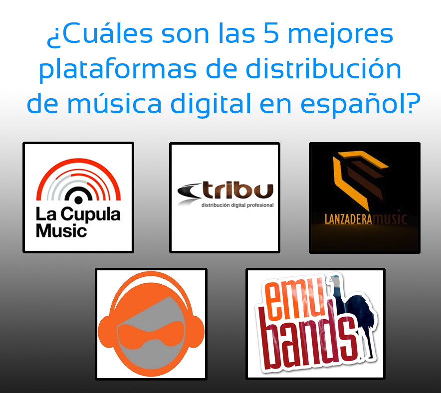¿Cuáles son las 5 mejores plataformas de distribución de música digital en español?