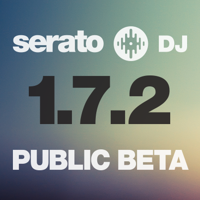 Liberada la beta pública de Serato DJ 1.7.2
