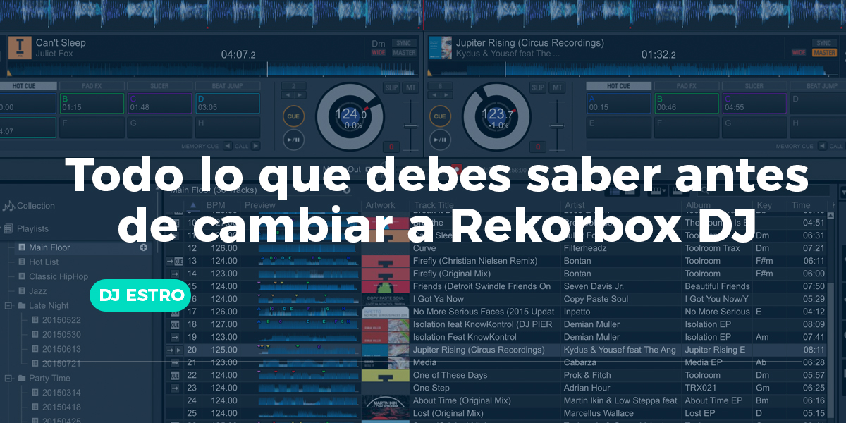 Todo lo que debes saber antes de cambiar a Rekordbox DJ