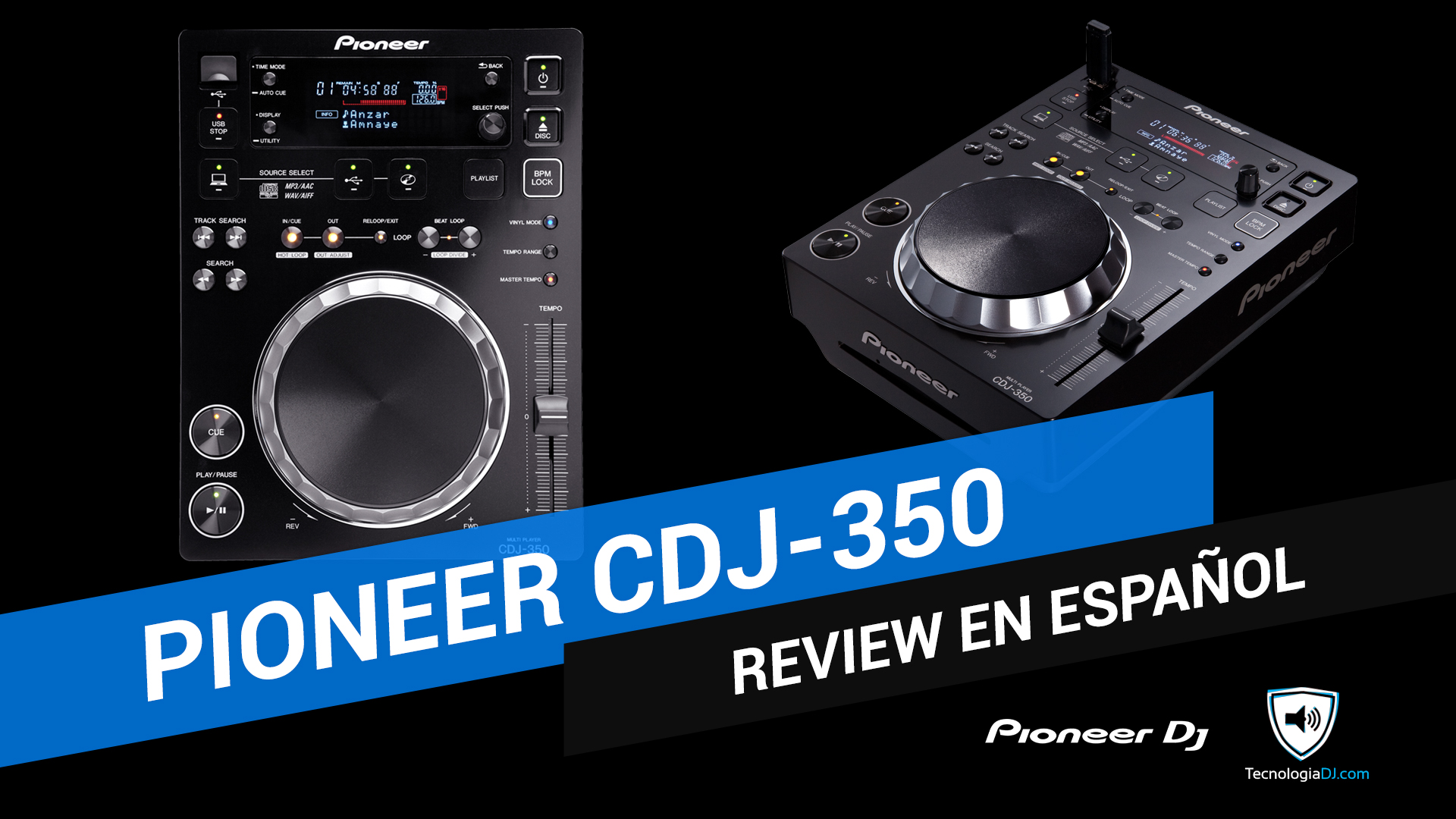 Review en español Pioneer CDJ-350