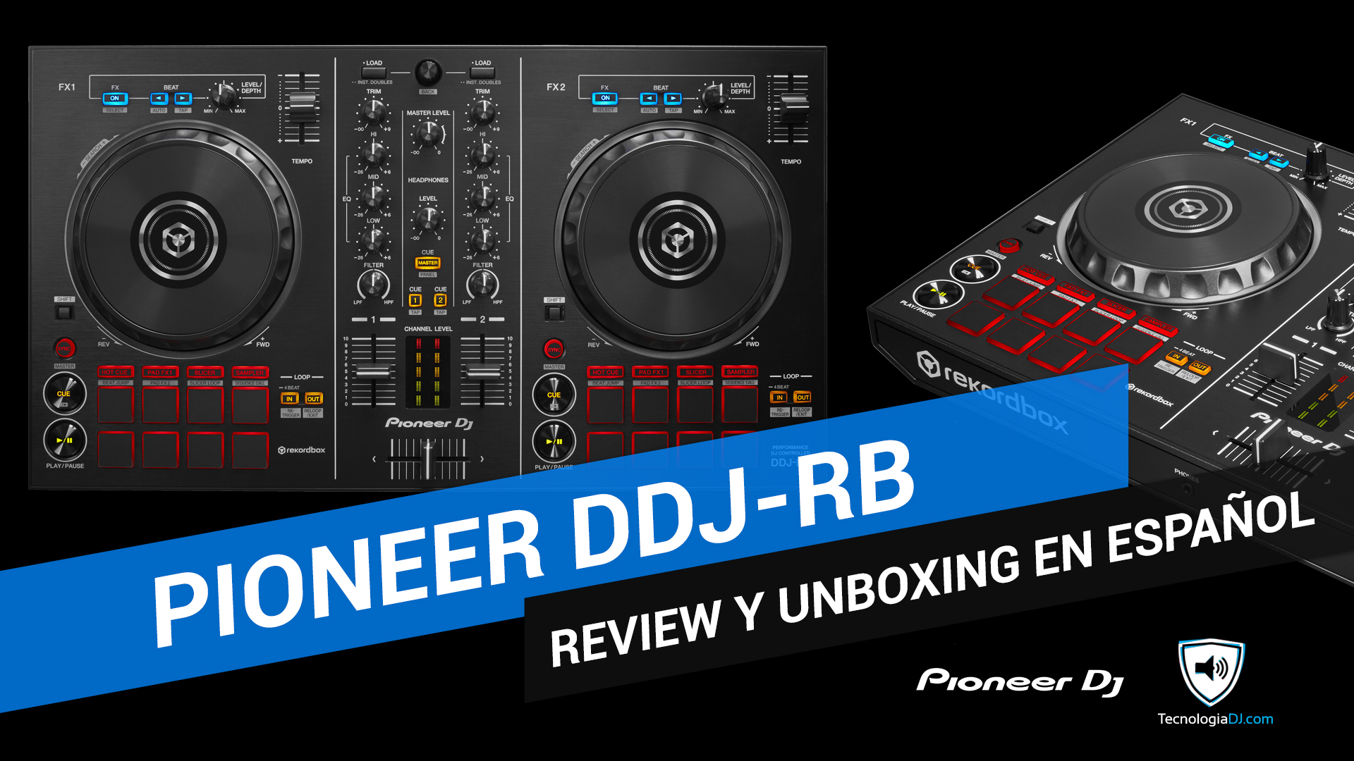 Review y unboxing en español del controlador Pioneer DDJ-RB