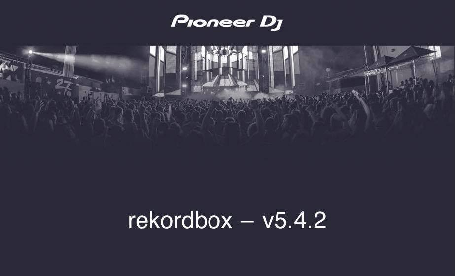 Pioneer DJ lanza Rekordbox 5.4.2