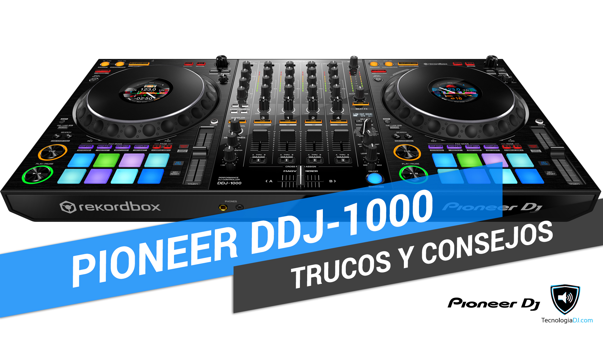 Trucos y consejos controlador Pioneer DDJ-1000