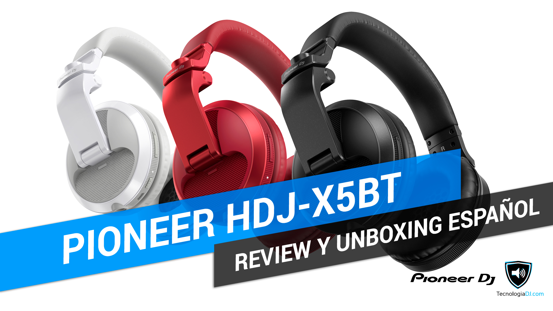Review y unboxing auriculares Pioneer HDJ-X5BT