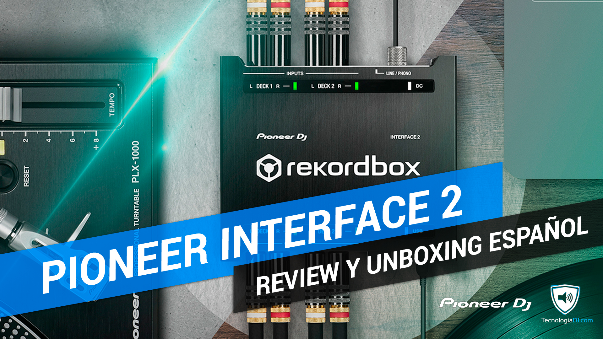 Review y unboxing en español Pioneer Interface 2