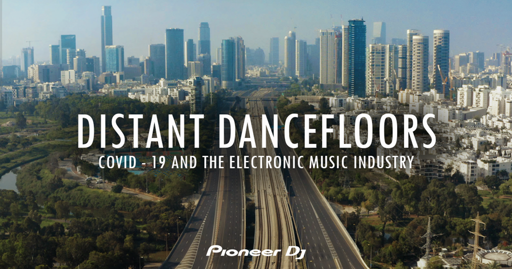 Pioneer DJ presenta el documental Distant Danceflooors sobre el efecto del Covid-19 en la industria de la música electrónica