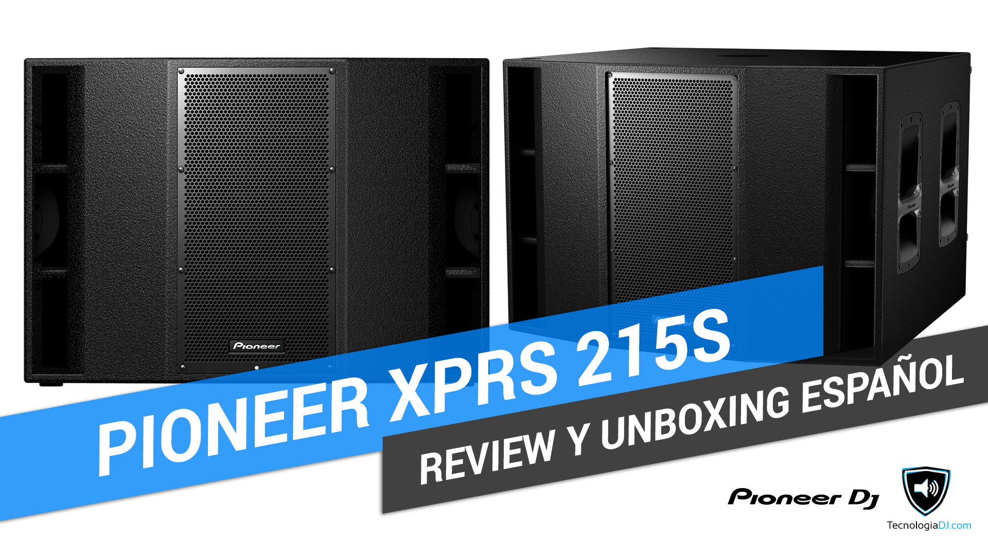 Review y unboxing subgrave Pioneer XPRS 215S