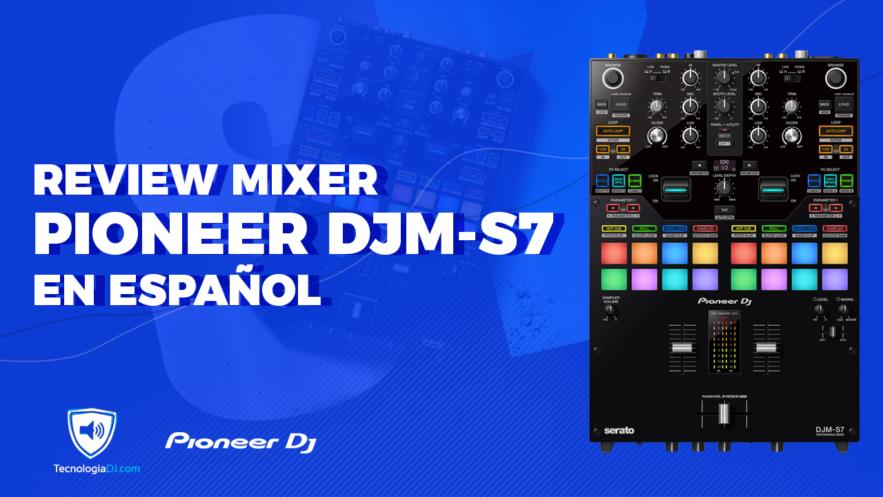 Review mixer Pioneer DJM-S7 en español