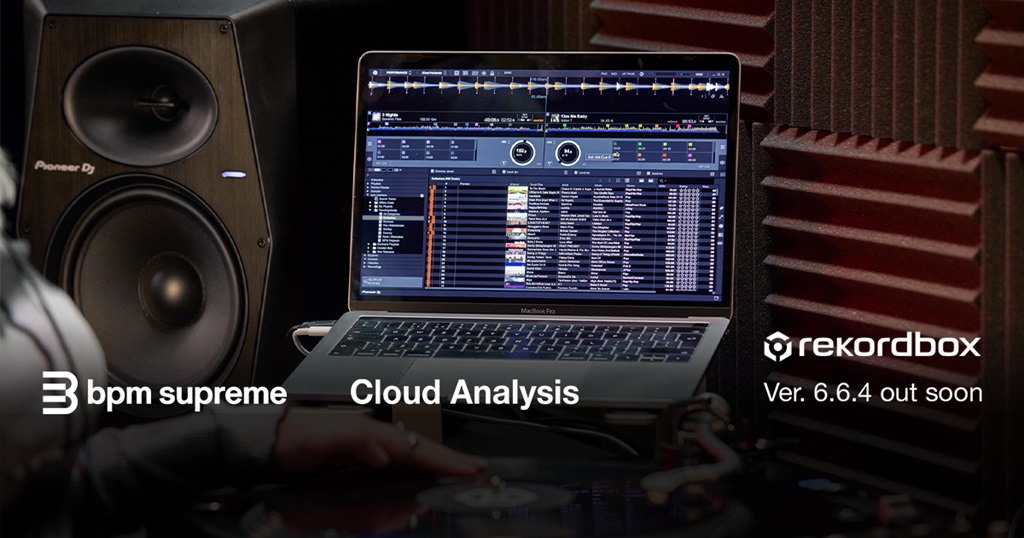 Rekordbox 6.6.4 ofrecerá compatibilidad con el servicio de streaming de BPM Supreme y la nueva función Cloud Analysis